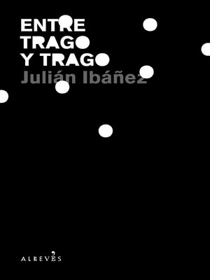 cover image of Entre trago y trago